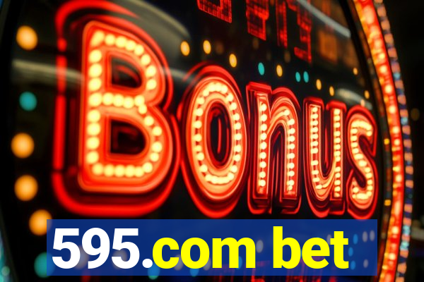 595.com bet